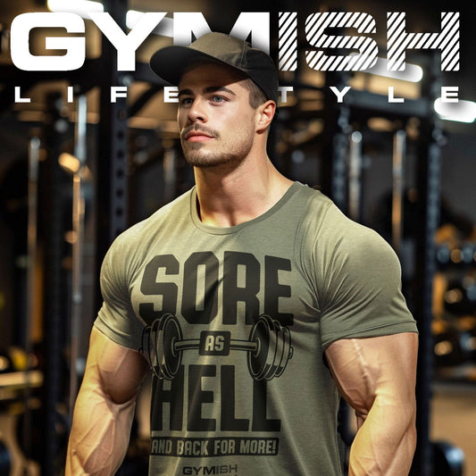 008. Sore As Hell and Back For More - Gymish - - #Gym Shirts# - - #Workout T-Shirts#