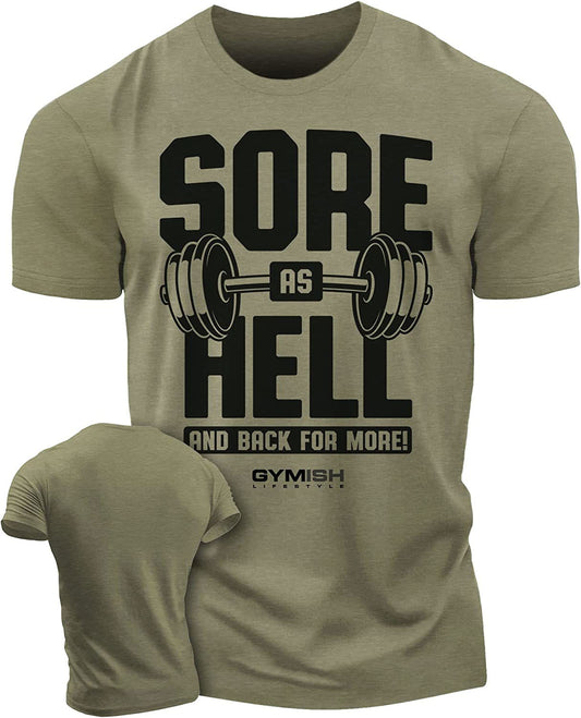 008. Sore As Hell and Back For More - Gymish - - #Gym Shirts# - - #Workout T-Shirts#