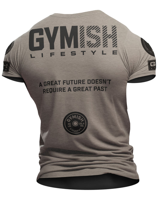 125. GYMISH Great Future Back Design Funny Workout Gym T-Shirt for Men T-Shirt Warm Grey with Sleeve Logo T-Shirt GYMISH LIFESTYLE