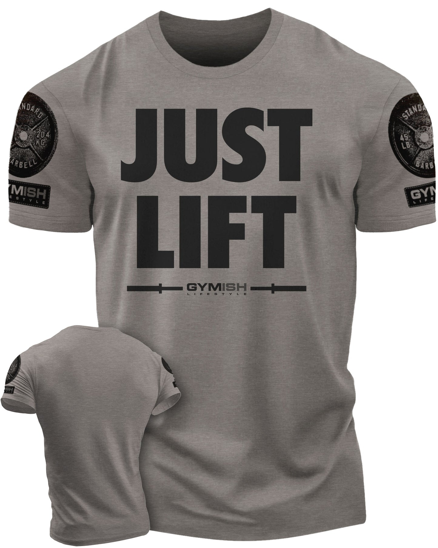 114. Just Lift Funny Motivational Workout Gym T-Shirt for Men T-Shirt Warm Grey with Sleeve Logo T-Shirt GYMISH LIFESTYLE