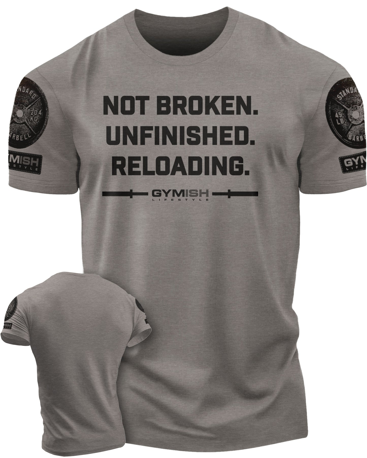 158. Not Broken Funny Motivational Workout Gym T-Shirt for Men T-Shirt Warm Grey with Sleeve Logo T-Shirt GYMISH LIFESTYLE