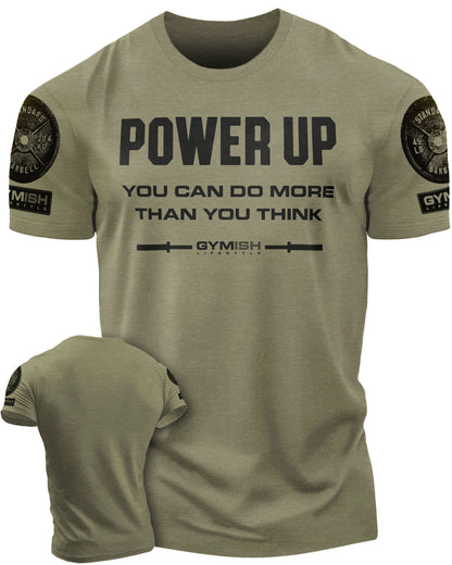 112. Power Up Funny Motivational Workout Gym T-Shirt for Men T-Shirt Military with Sleeve Logo T-Shirt GYMISH LIFESTYLE