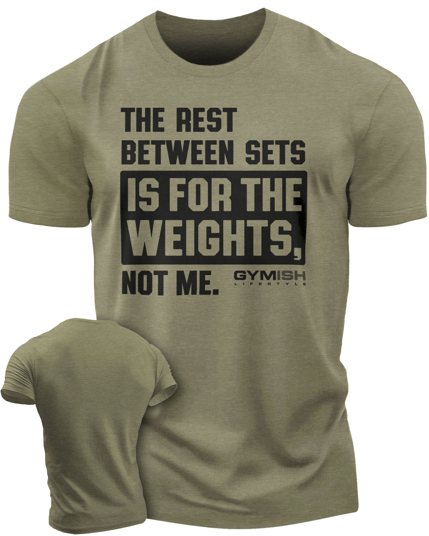 109. Rest Between Sets Funny Motivational Workout Gym T-Shirt for Men T-Shirt Military Green T-Shirt GYMISH LIFESTYLE