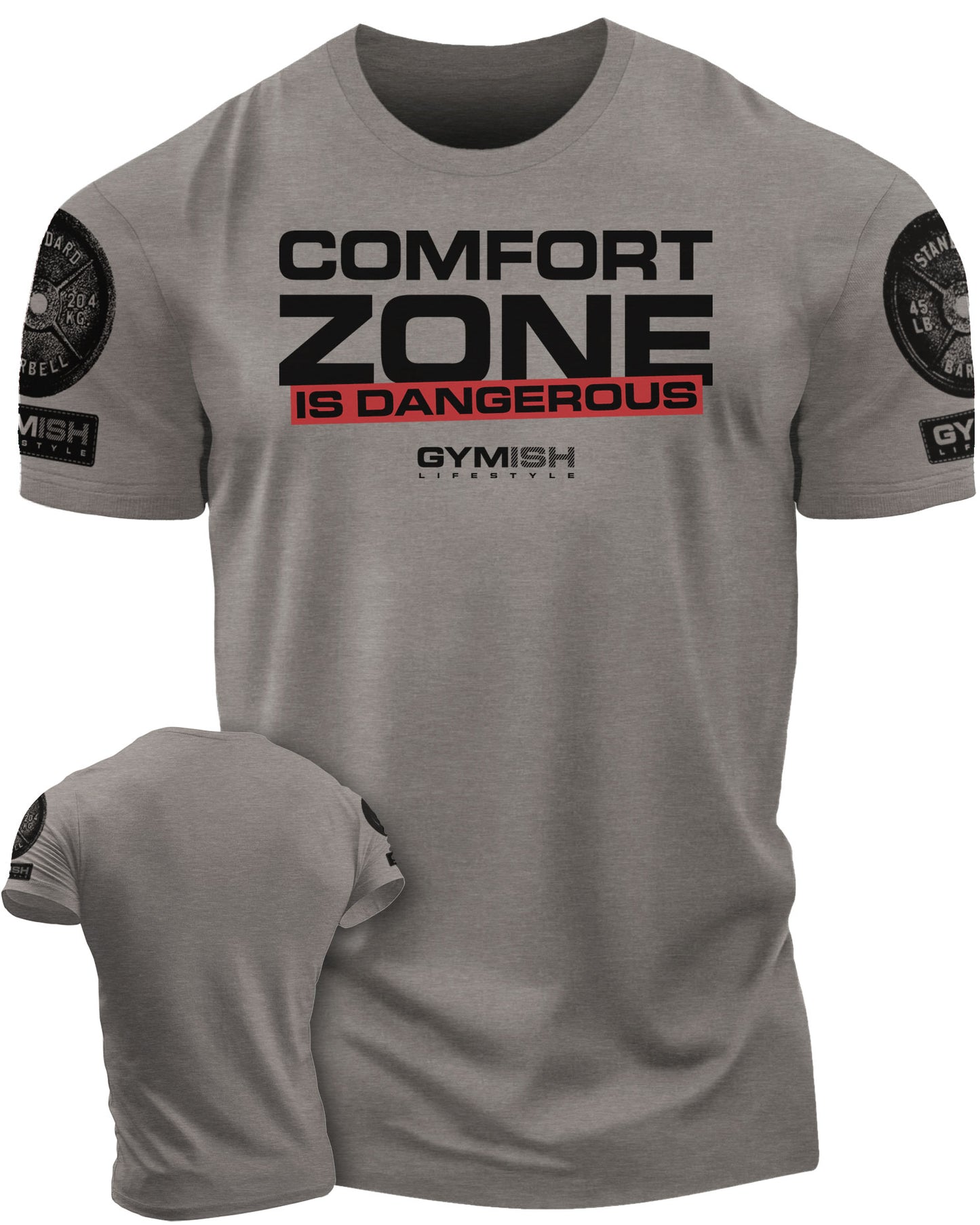 075. Comfort Zone Is Dangerous Workout T-Shirt