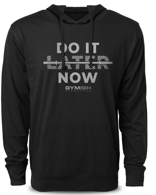 157. Do It Now Funny Workout Gym Hoodie for Men Hoodie Silver On Black Hoodie T-Shirt GYMISH LIFESTYLE