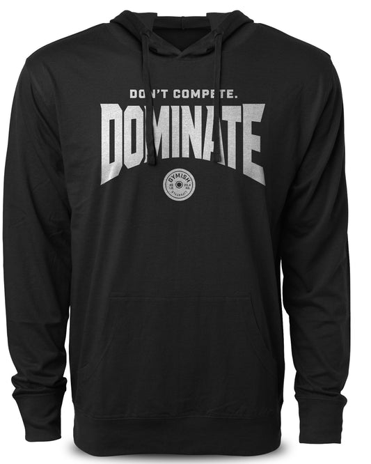154. Dominate Funny Workout Gym Hoodie for Men Hoodie Silver On Black Hoodie T-Shirt GYMISH LIFESTYLE