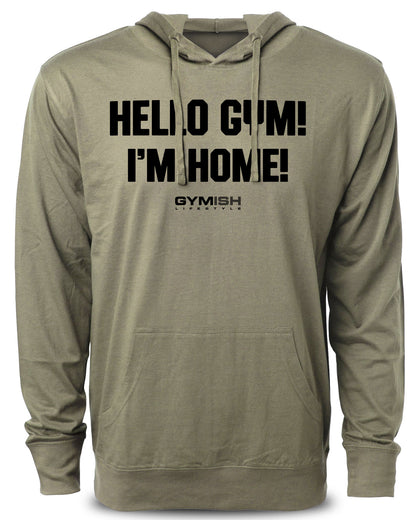 Gymish Lifestyle Hello Gym I’m Home Workout Muscle Fit Hoodie