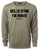 086. Hello Gym I’m Home Funny Workout Hoodie for Men