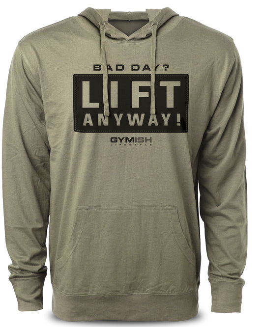 149. Lift Anyway Funny Workout Gym Hoodie for Men Hoodie Military Hoodie T-Shirt GYMISH LIFESTYLE