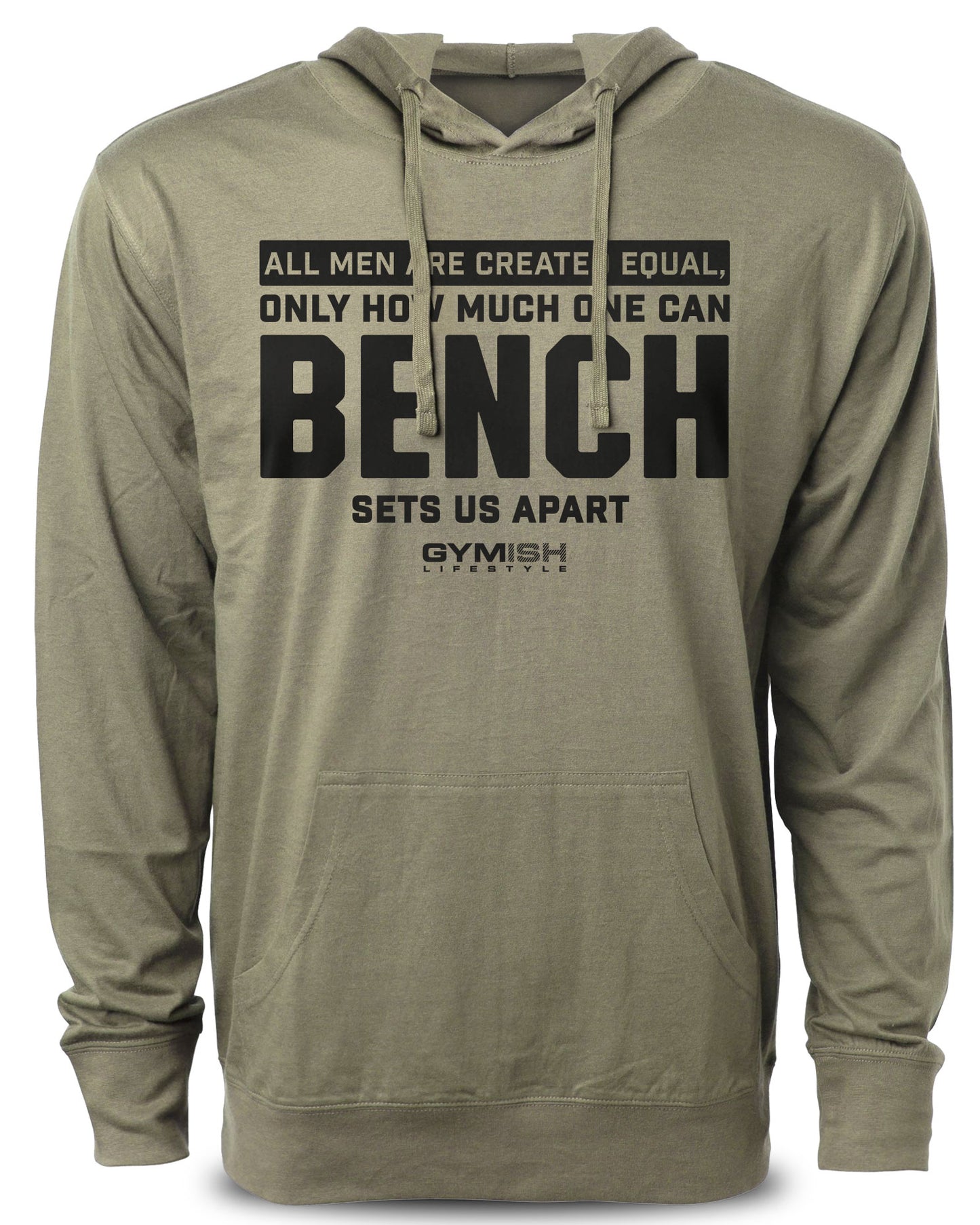 090. Created Equal Bench Funny Workout Hoodie for Men Hoodie Military Hoodie T-Shirt GYMISH LIFESTYLE