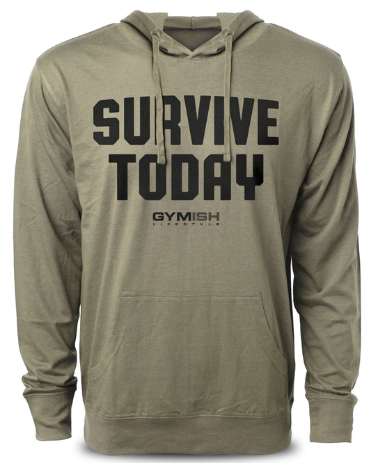 120. Survive Today Funny Workout Hoodie for Men Hoodie Military Hoodie T-Shirt GYMISH LIFESTYLE