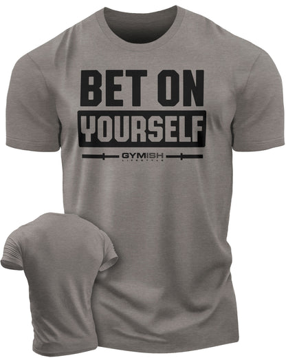 117. Bet On Yourself Funny Motivational Workout Gym T-Shirt for Men T-Shirt Warm Grey T-Shirt GYMISH LIFESTYLE