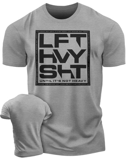 119. Lift Heavy SHT Funny Motivational Workout Gym T-Shirt for Men T-Shirt Heather Grey T-Shirt GYMISH LIFESTYLE