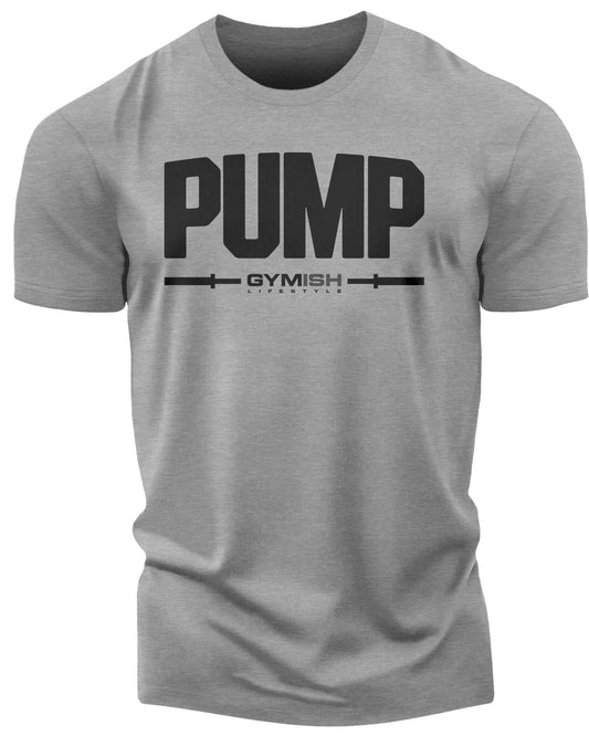 132. Pump Funny Motivational Workout Gym T-Shirt for Men T-Shirt Heather Grey T-Shirt GYMISH LIFESTYLE