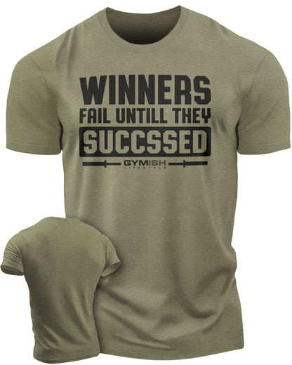 116. Winners Fail Funny Motivational Workout Gym T-Shirt for Men T-Shirt Military Green T-Shirt GYMISH LIFESTYLE