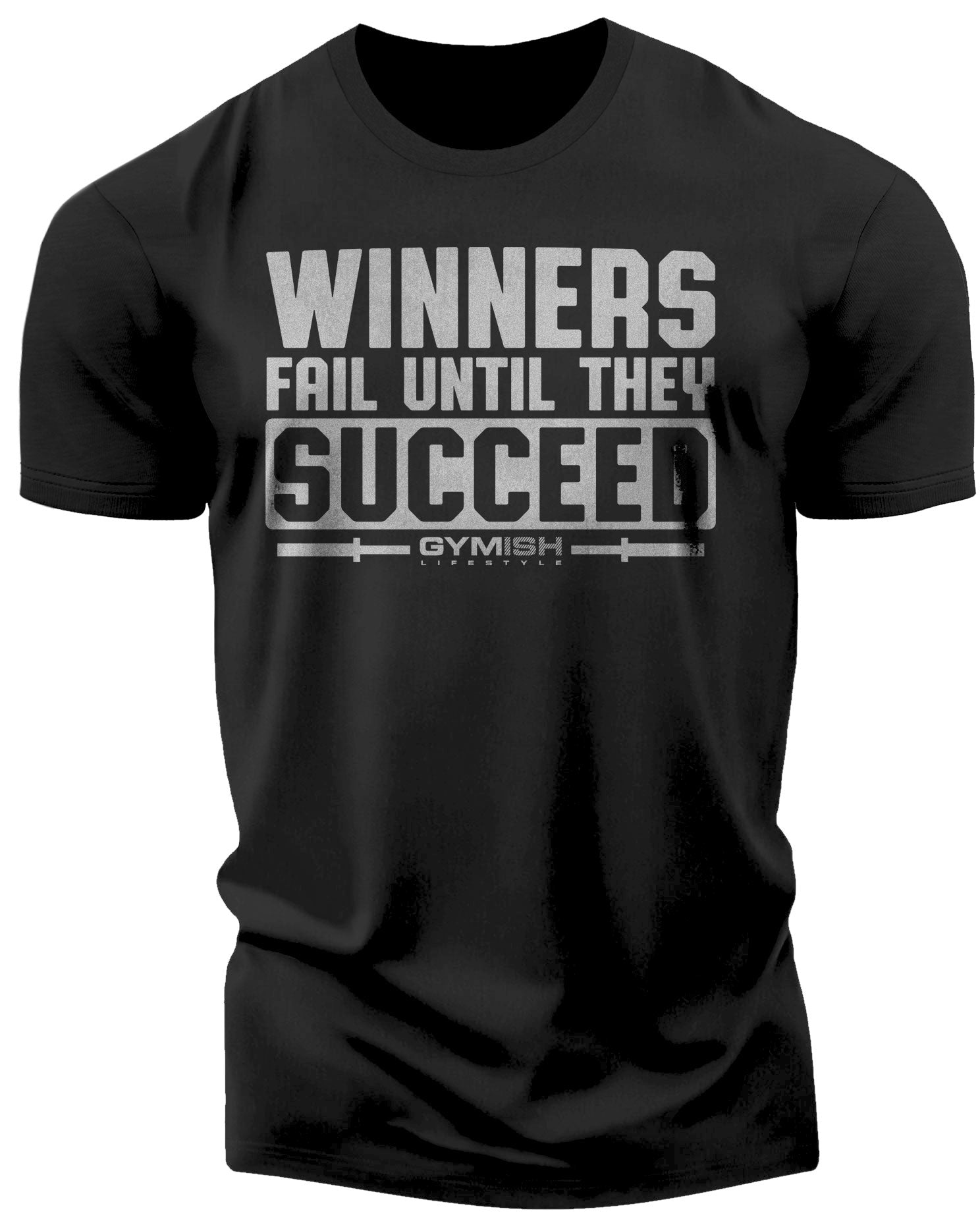 116. Winners Fail Funny Motivational Workout Gym T-Shirt for Men T-Shirt Silver On Black T-Shirt GYMISH LIFESTYLE