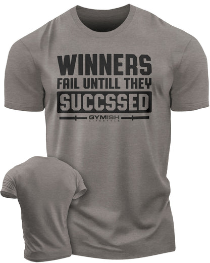 116. Winners Fail Funny Motivational Workout Gym T-Shirt for Men T-Shirt Warm Grey T-Shirt GYMISH LIFESTYLE