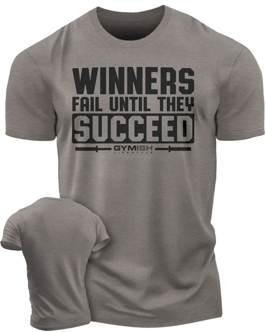 116. Winners Fail Funny Motivational Workout Gym T-Shirt for Men T-Shirt Warm Grey T-Shirt GYMISH LIFESTYLE
