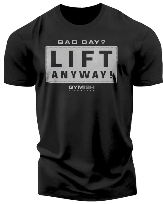 149. Lift Anyway Funny Motivational Workout Gym T-Shirt for Men T-Shirt Silver On Black T-Shirt GYMISH LIFESTYLE