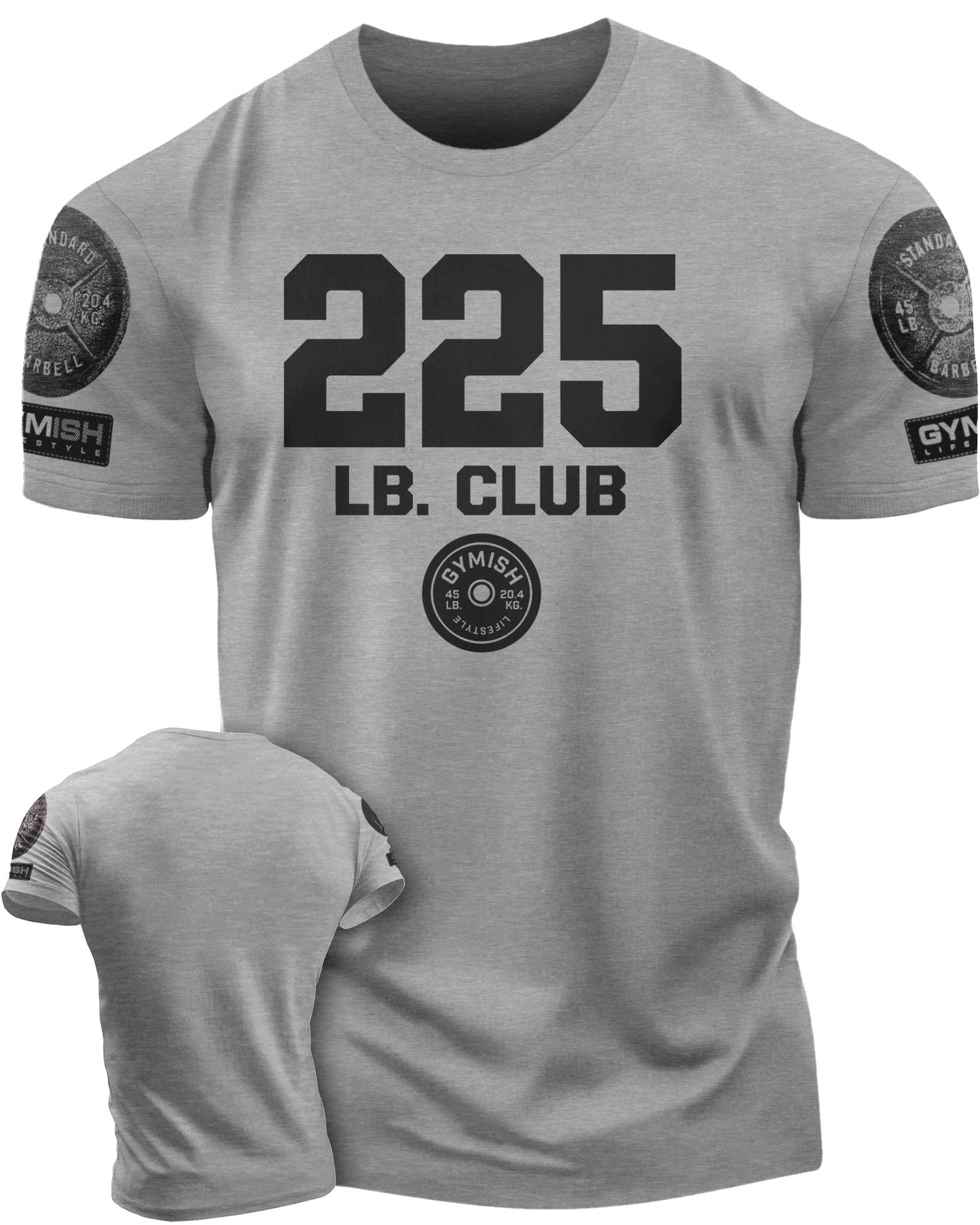 152. 225 Club Funny Motivational Workout Gym T-Shirt for Men T-Shirt Heather Grey with Sleeve Logo T-Shirt GYMISH LIFESTYLE