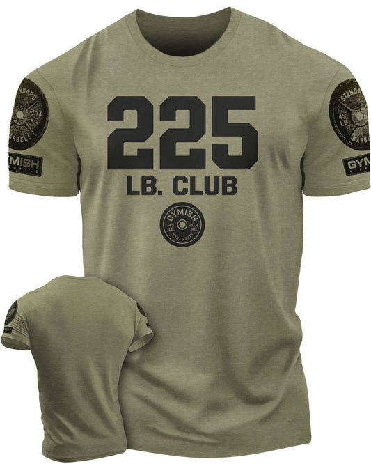 152. 225 Club Funny Motivational Workout Gym T-Shirt for Men T-Shirt Military with Sleeve Logo T-Shirt GYMISH LIFESTYLE