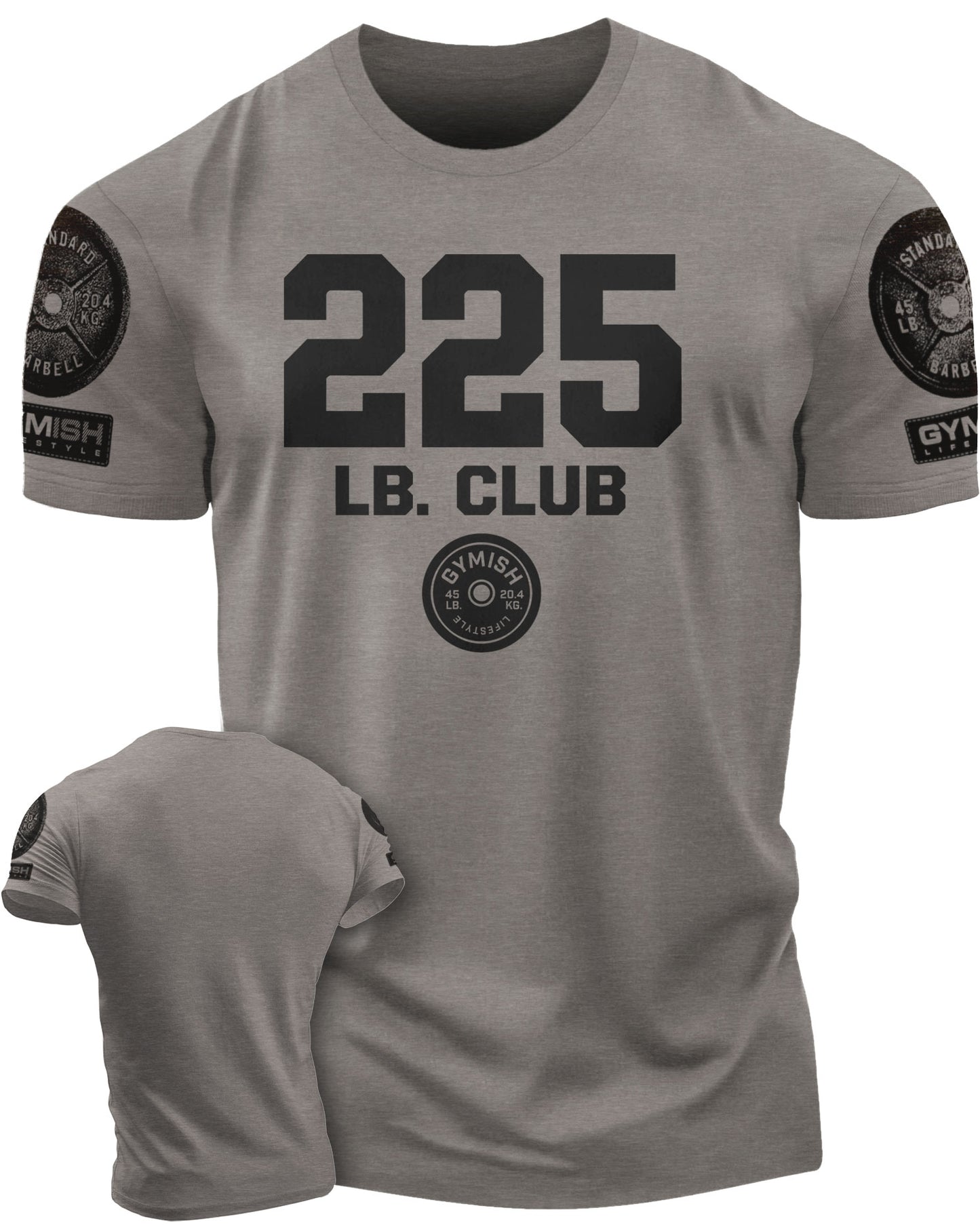 152. 225 Club Funny Motivational Workout Gym T-Shirt for Men T-Shirt Warm Grey with Sleeve Logo T-Shirt GYMISH LIFESTYLE