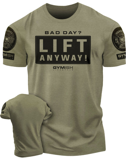 149. Lift Anyway Funny Motivational Workout Gym T-Shirt for Men T-Shirt Military with Sleeve Logo T-Shirt GYMISH LIFESTYLE