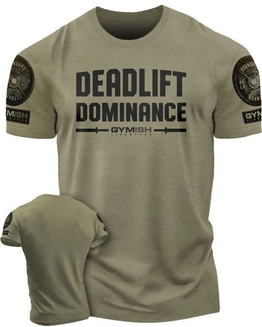 138. Deadlift Dominance Funny Motivational Workout Gym T-Shirt for Men T-Shirt Military with Sleeve Logo T-Shirt GYMISH LIFESTYLE