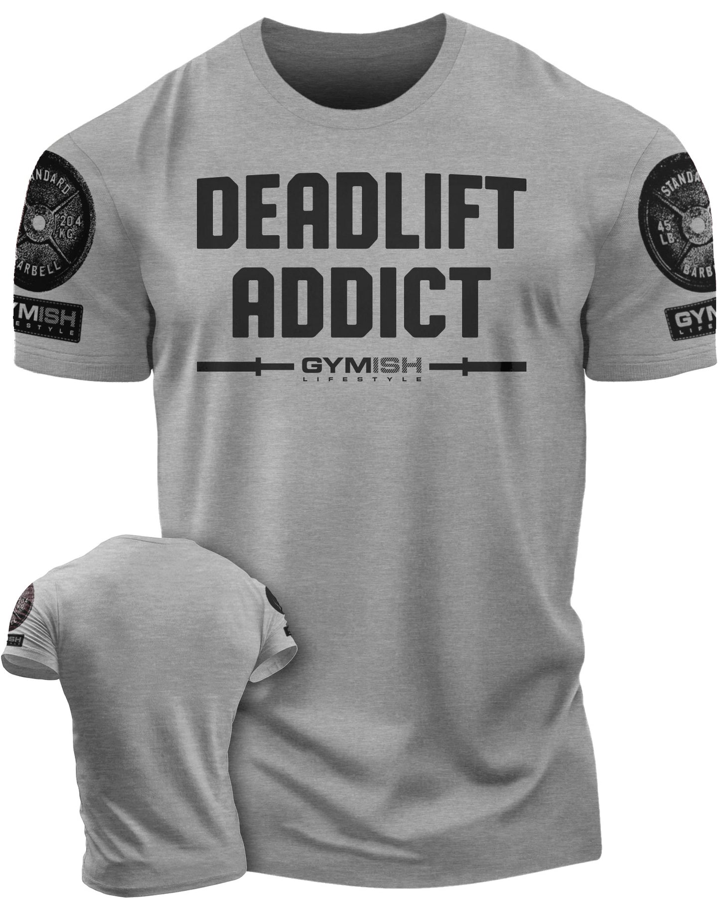 107. Deadlift Addict Funny Motivational Workout Gym T-Shirt for Men T-Shirt Heather Grey with Sleeve Logo T-Shirt GYMISH LIFESTYLE