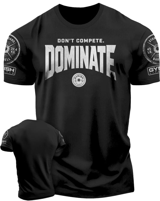 154. Dominate Funny Motivational Workout Gym T-Shirt for Men T-Shirt Silver On Black with Sleeve Logo T-Shirt GYMISH LIFESTYLE