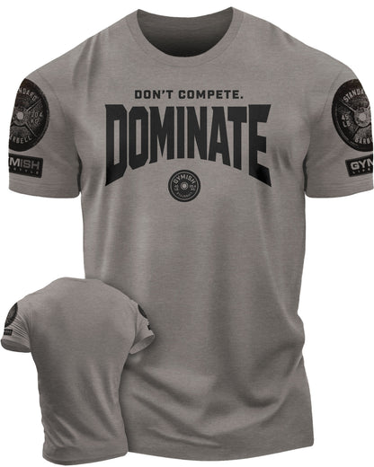 154. Dominate Funny Motivational Workout Gym T-Shirt for Men T-Shirt Warm Grey with Sleeve Logo T-Shirt GYMISH LIFESTYLE