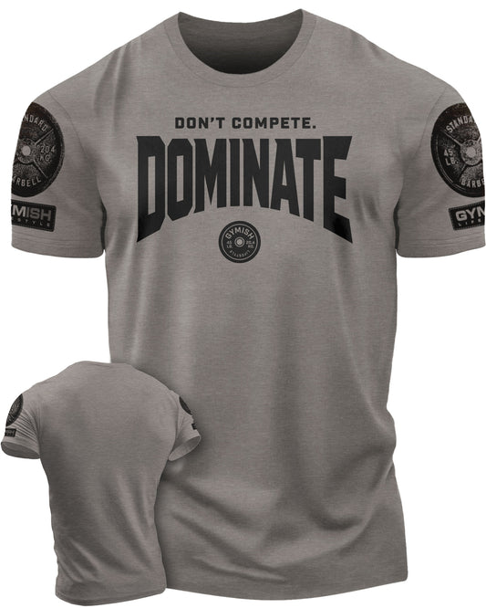 154. Dominate Funny Motivational Workout Gym T-Shirt for Men T-Shirt Warm Grey with Sleeve Logo T-Shirt GYMISH LIFESTYLE