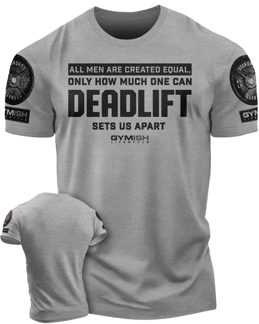 090. Created Equal Deadlift Workout Gym Shirt for Men