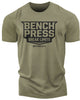025. Bench Press Funny Motivational Workout Gym T-Shirt for Men
