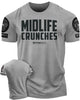 082. Midlife Crunches Funny Motivational Workout Gym T-shirts for Men