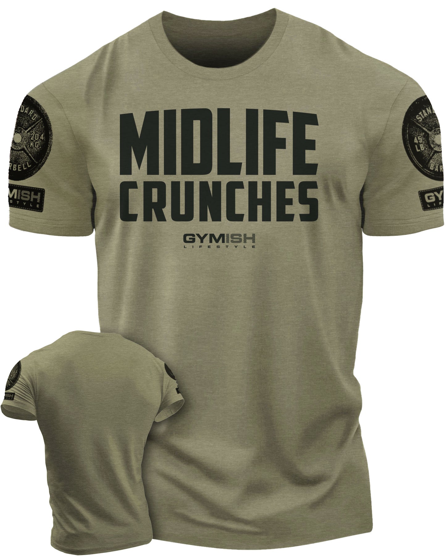 082. Gymish Lifestyle Midlife Crunches Funny Motivational Workout Gym T-shirts for Men