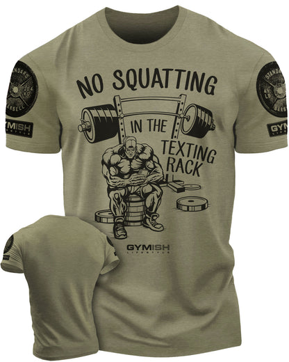069. No Squatting Workout T-Shirt