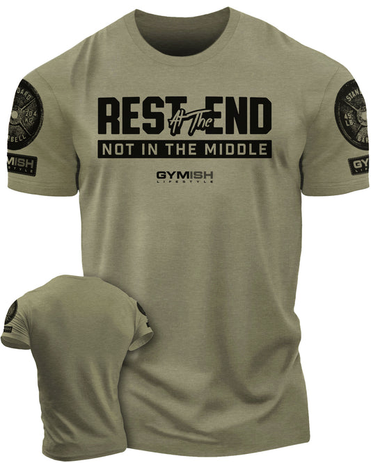 087. Rest At The End Workout Shirts for Men