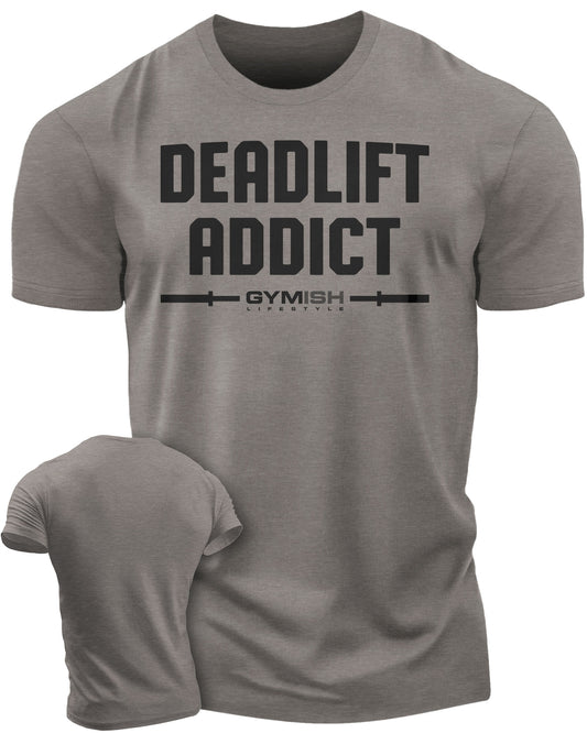 107. Deadlift Addict Funny Motivational Workout Gym T-Shirt for Men T-Shirt Warm Grey T-Shirt GYMISH LIFESTYLE