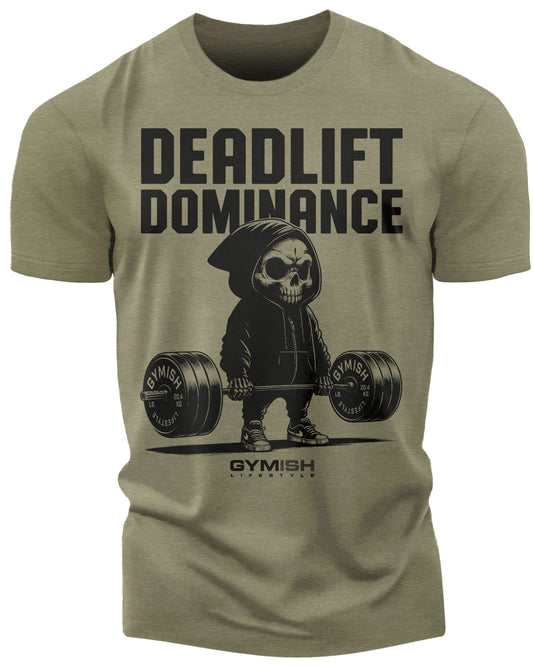 095. Deadlift Dominance Funny Workout T-Shirt For Men