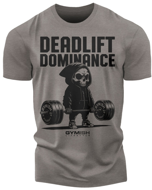 095. Deadlift Dominance Funny Workout Gym T-Shirt For Men T-Shirt Warm Grey T-Shirt GYMISH LIFESTYLE