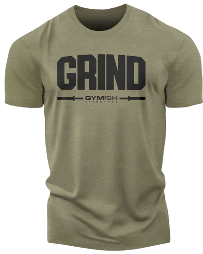 139. Grind Funny Motivational Workout Gym T-Shirt for Men T-Shirt Military Green T-Shirt GYMISH LIFESTYLE
