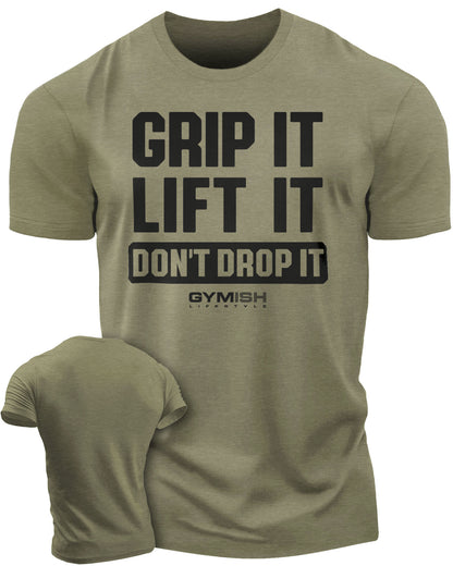 108. Grip It Funny Motivational Workout Gym T-Shirt for Men T-Shirt Military Green T-Shirt GYMISH LIFESTYLE