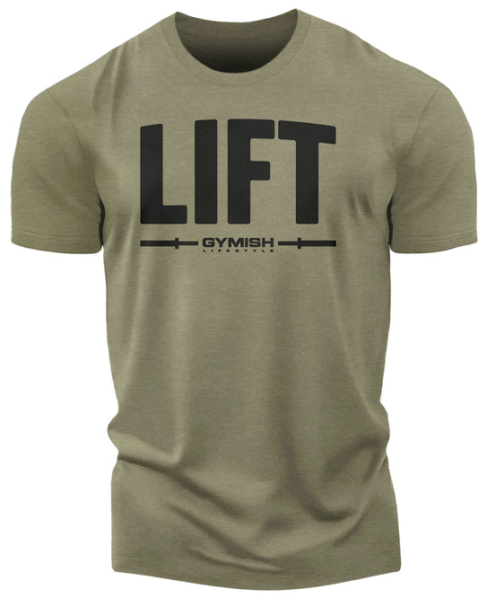 137. Lift Funny Motivational Workout Gym T-Shirt for Men T-Shirt Military Green T-Shirt GYMISH LIFESTYLE