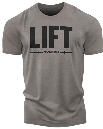 137. Lift Funny Motivational Workout Gym T-Shirt for Men T-Shirt Warm Grey T-Shirt GYMISH LIFESTYLE