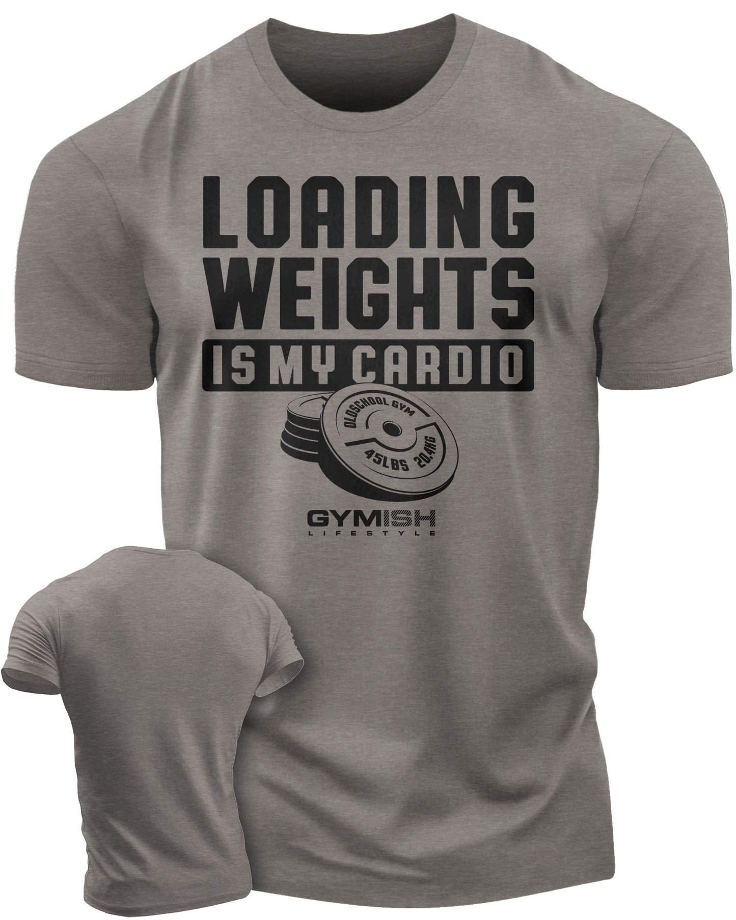 092. Loading Weights is My Cardio Workout Funny Gym Shirt for Men