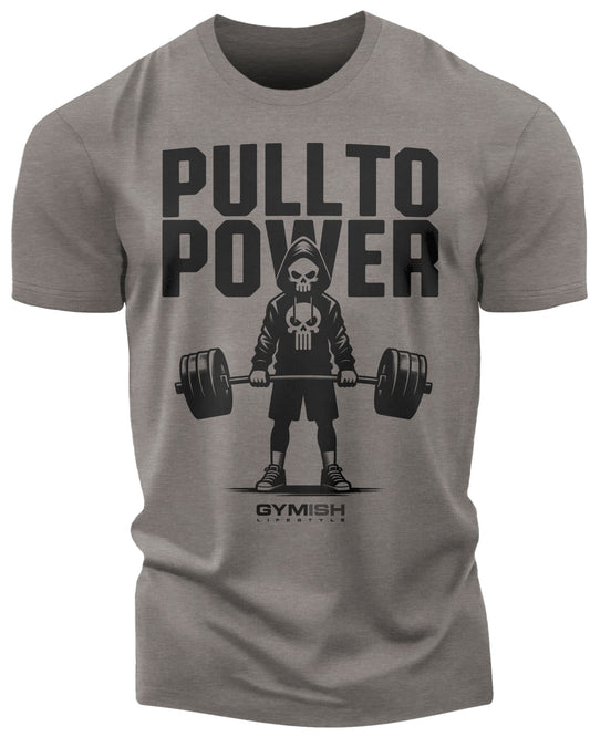 096. PULL TO POWER Funny Workout Gym T-Shirt for Men T-Shirt Warm Grey T-Shirt GYMISH LIFESTYLE