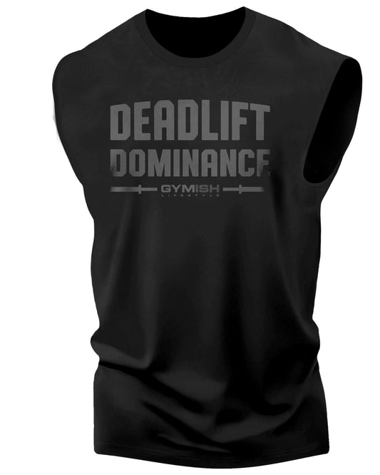 138. Deadlift Dominance Workout Funny Muscle Tank Top for Men Black On Black T-Shirt GYMISH LIFESTYLE