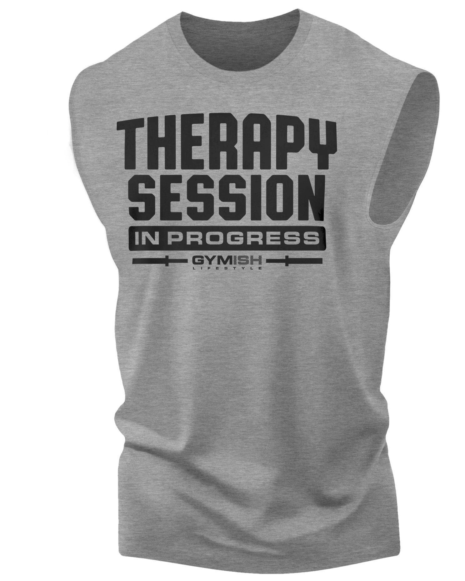 128. Therapy Session Workout Funny Muscle Tank Top for Men GreyHeather Grey T-Shirt GYMISH LIFESTYLE