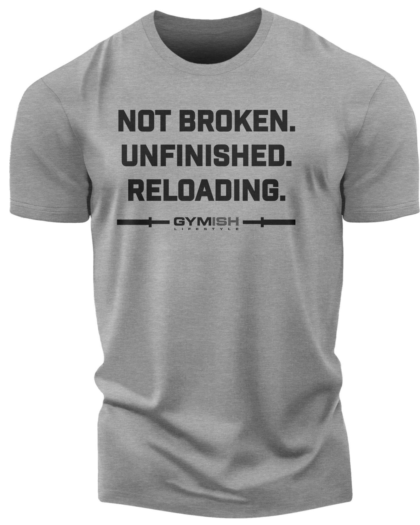 158. Not Broken Funny Motivational Workout Gym T-Shirt for Men T-Shirt Heather Grey T-Shirt GYMISH LIFESTYLE